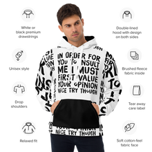 Load image into Gallery viewer, ChillWave Unisex Hoodie front view, showcasing the &#39;In order for you to insult me, I must first value your opinion... nice try though&#39; text in vibrant black ink on white, with a stylish black front pocket and hood interior. with the specs of the hoodie