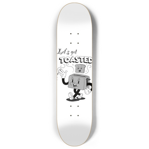"Let's Get Toasted" vintage cartoon toaster skateboard, embodying retro charm and cheeky humor on a white deck.