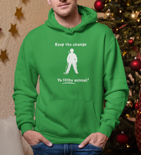 Load image into Gallery viewer, “Keep the change ya filthy animal” - TCA - Unisex Hoodie - Cannabis Incognito Apparel CIA | Cannabis Clothing Store