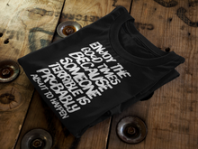 Load image into Gallery viewer, Enjoy the good times because SOMEONE terrible is probably about to happen T-Shirt - CIA (Cannabis Incognito Apparel)