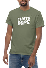 Load image into Gallery viewer, THATS DOPE | Army Green T-Shirt: Join the Cannabis Incognito Apparel Army - Front Male Relaxed