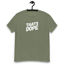 Load image into Gallery viewer,  Trendy cannabis t-shirt: THATS DOPE Army Green Tee - Hanger Army Green T-Shirt