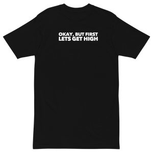 "Okay, but first lets get high" - Cannabis BLack WORD TEE T-shirt | CIA Cannabis Incognito Apparel  BLACK mock up Tshirt