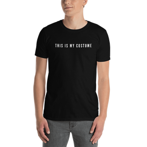 “THIS IS MY COSTUME” - Short-Sleeve Unisex T-Shirt - Cannabis Incognito Apparel CIA | Cannabis Clothing Store