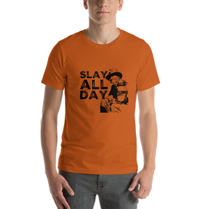 “Slay All Day” - Short-Sleeve Unisex T-Shirt - Cannabis Incognito Apparel CIA | Cannabis Clothing Store