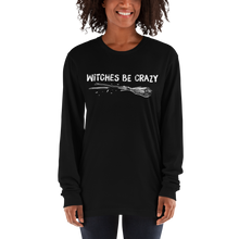 Load image into Gallery viewer, Witches be crazy | Long sleeve t-shirt | CIA Clothing - Cannabis Incognito Apparel CIA | Cannabis Clothing Store