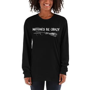 Witches be crazy | Long sleeve t-shirt | CIA Clothing - Cannabis Incognito Apparel CIA | Cannabis Clothing Store