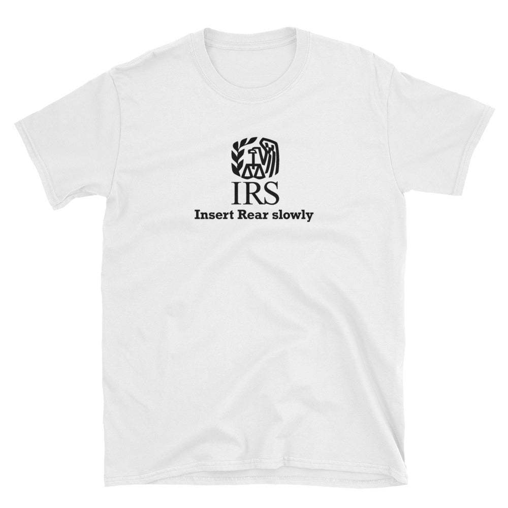 IRS INSERT REAR SLOWY | Sayings on T shirts | CIA Clothing - Cannabis Incognito Apparel CIA | Cannabis Clothing Store