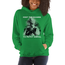 Load image into Gallery viewer, “Keep the change you filthy animal”  - Unisex Hoodie - Cannabis Incognito Apparel CIA | Cannabis Clothing Store