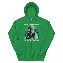 Load image into Gallery viewer, “Keep the change you filthy animal”  - Unisex Hoodie - Cannabis Incognito Apparel CIA | Cannabis Clothing Store