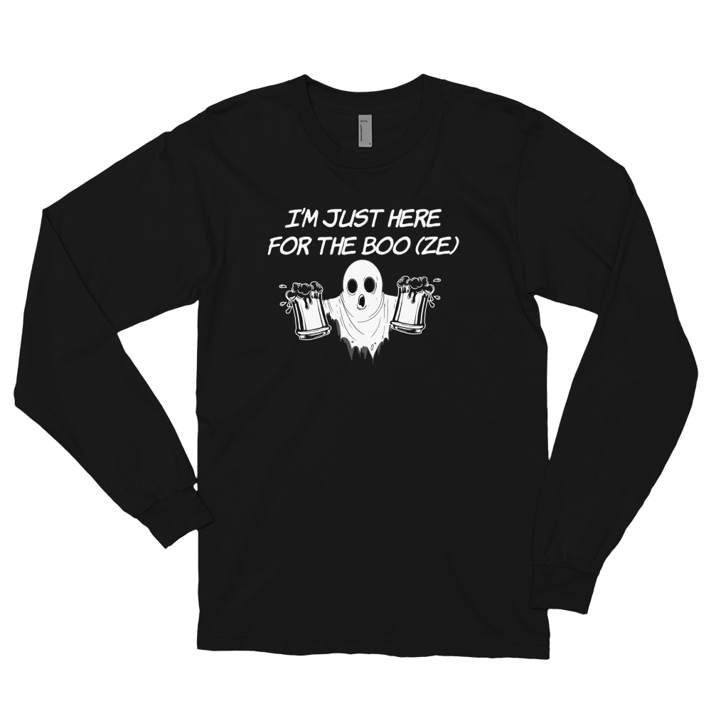 “I’m just here for the boo(ze)” - Long sleeve t-shirt - Cannabis Incognito Apparel CIA | Cannabis Clothing Store