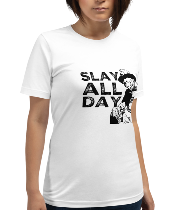 “Slay All Day” - Short-Sleeve Unisex T-Shirt - Cannabis Incognito Apparel CIA | Cannabis Clothing Store