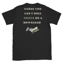 Load image into Gallery viewer, BUY VINYL CAUSE YOU CANT ROLL JOINTS ON A DOWNLOAD | Cannabis t shirt - Cannabis Incognito Apparel CIA | Cannabis Clothing Store