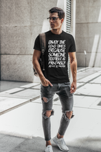 Load image into Gallery viewer, Enjoy the good times because SOMEONE terrible is probably about to happen T-Shirt - CIA (Cannabis Incognito Apparel)